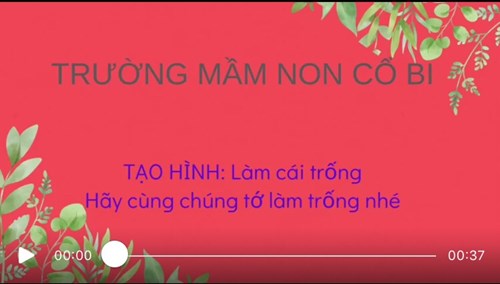 các bé lớp B3 làm trống